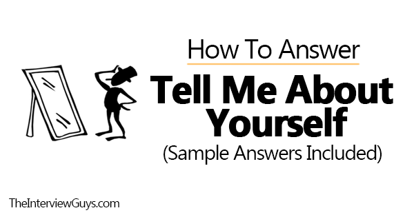 Tell Me About Yourself Interview Question Example Answers 2022 