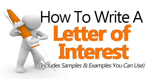 How To Write A Letter Of Interest 3 Great Sample Templates Included