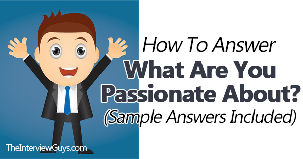 how-to-answer-what-are-you-passionate-about-sample-answers