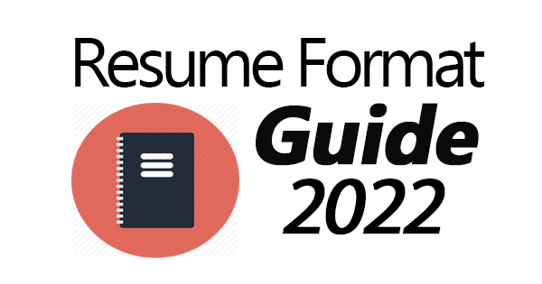 The Best Resume Format Guide For 22