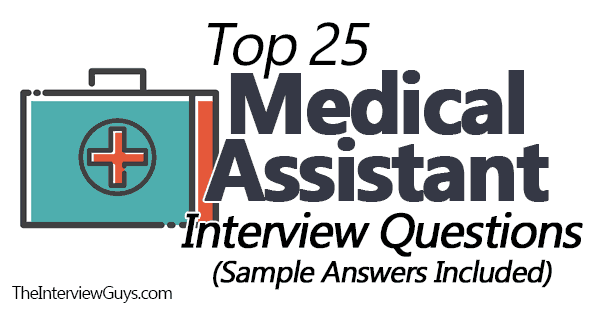 Top 25 Medical Assistant Interview Questions Sample Answers Included