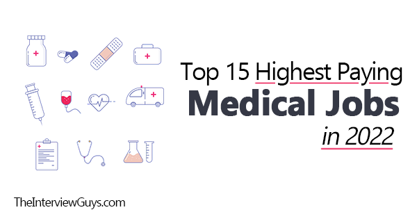 Top 15 Highest Paying Medical Jobs in 2022