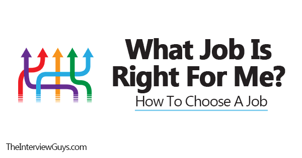 what-job-is-right-for-me-how-to-choose-a-job