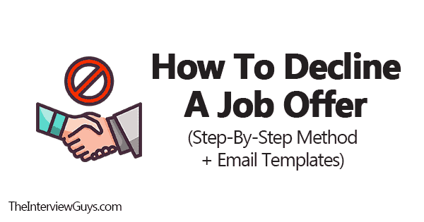 How To Decline A Job Offer Step By Step Guide Email Templates 