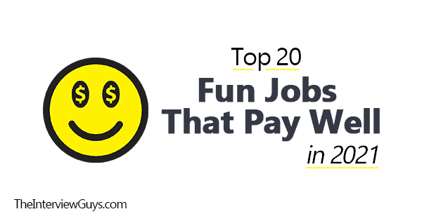 Top 20 Fun Jobs That Pay Well In 2021