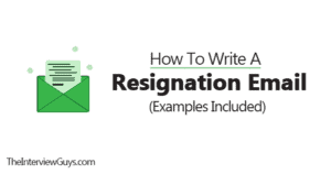 How to Write a Resignation Email (Examples Included)