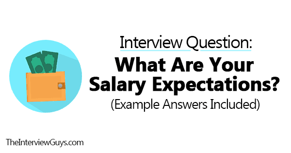 what-are-your-salary-expectations-example-answers-included