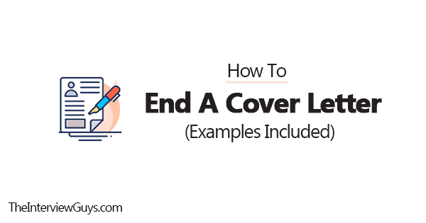 How To End A Cover Letter Examples Included