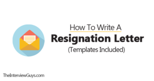 How to Write a Resignation Letter (Templates Included)