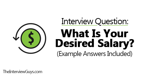 what-is-your-desired-salary-example-answers-included