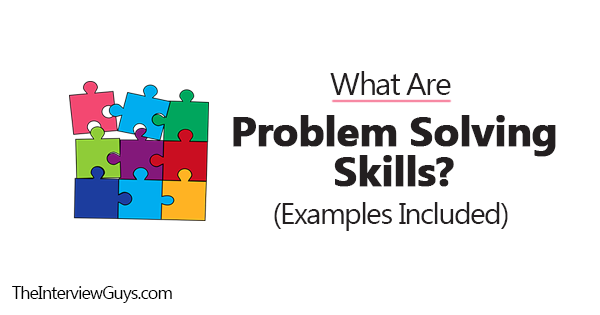 What Are Problem Solving Skills Examples Included