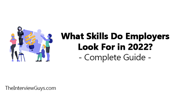 what-skills-do-employers-look-for-in-2022