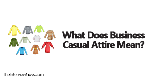 What Does Business Casual Attire Mean 