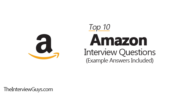 Top 10 Amazon Interview Questions (Example Answers Included)