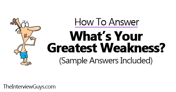 what are your weaknesses