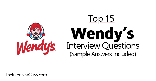 wendys interview questions
